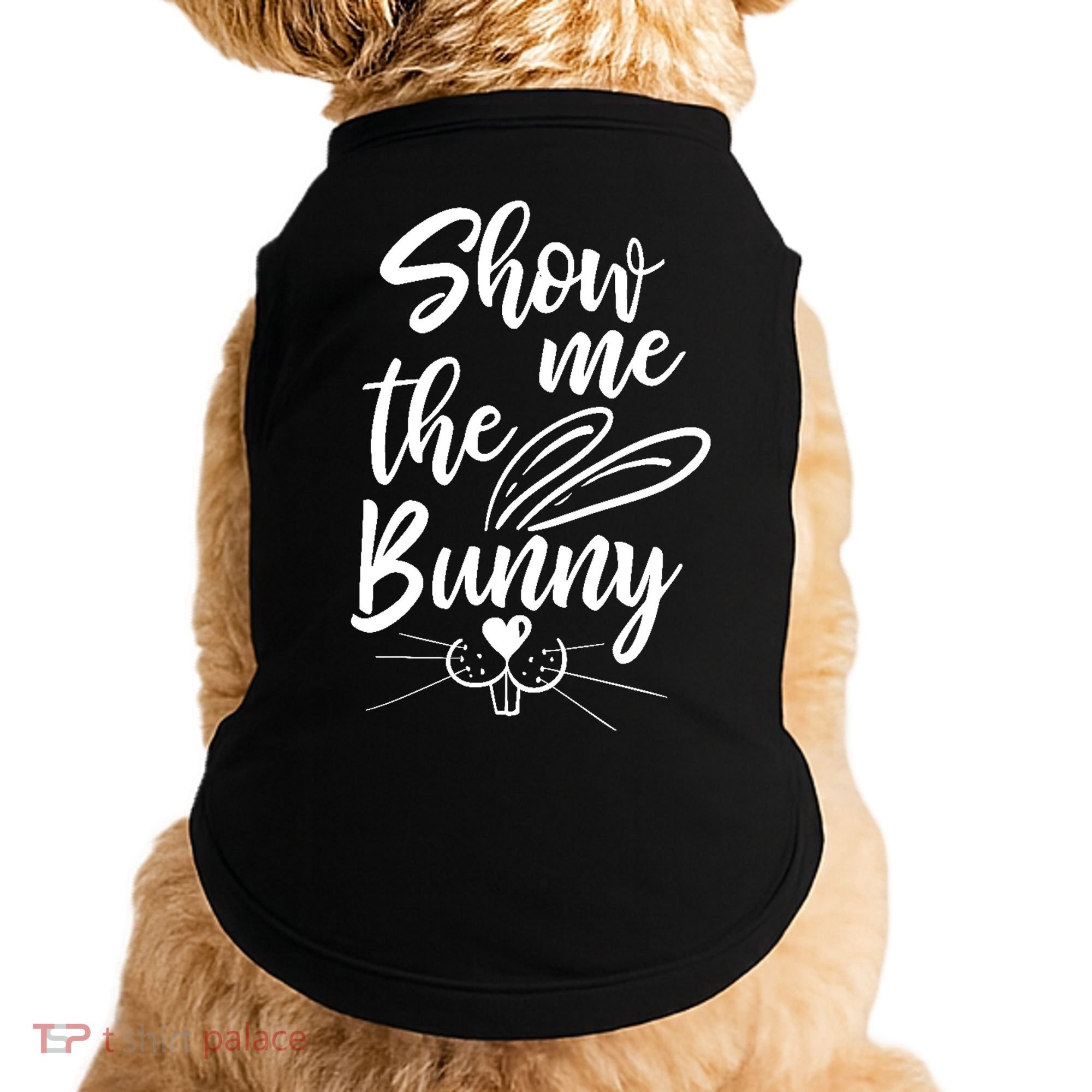 Show Me The Bunny Cute Easter Doggie Tank