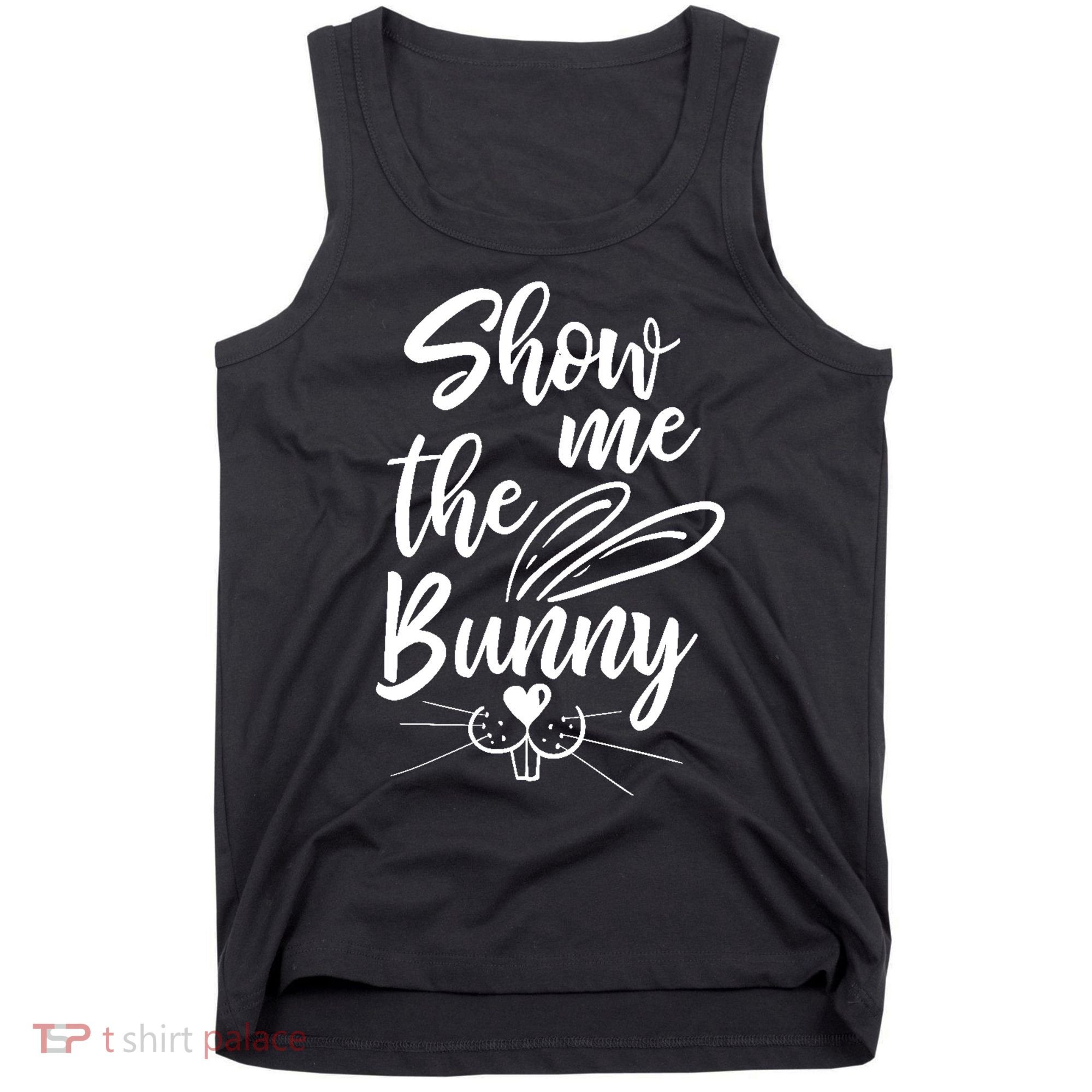 Show Me The Bunny Cute Easter Tank Top