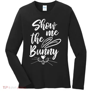 Show Me The Bunny Cute Easter Women's Long Sleeve Shirt