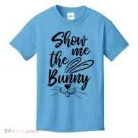 Show Me The Bunny Cute Easter Kids T-Shirt thumb 0