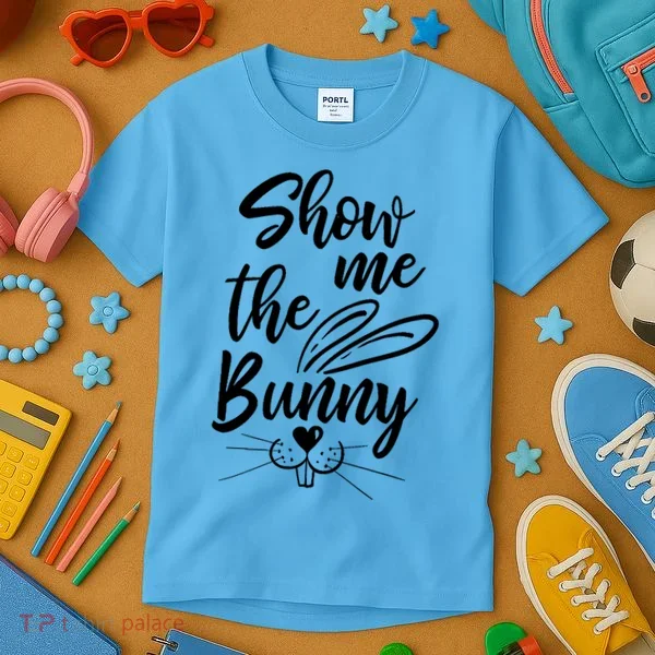Show Me The Bunny Cute Easter Kids T-Shirt