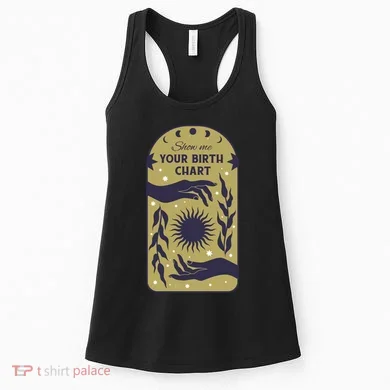 Show Me Your Birth Chart Women's Tank Top