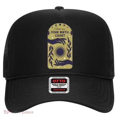 Show Me Your Birth Chart Hat