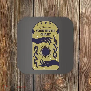 Show Me Your Birth Chart Coaster