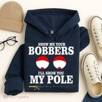 Show Me Your Bobbers I'll Show You My Pole Hoodie thumb 4
