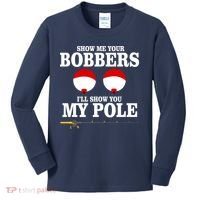 Show Me Your Bobbers I'll Show You My Pole Kids Long Sleeve Shirt thumb 0