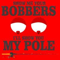 Show Me Your Bobbers I'll Show You My Pole Santa Hat thumb 1