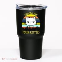 Show Me Your Kitties Tumbler thumb 0