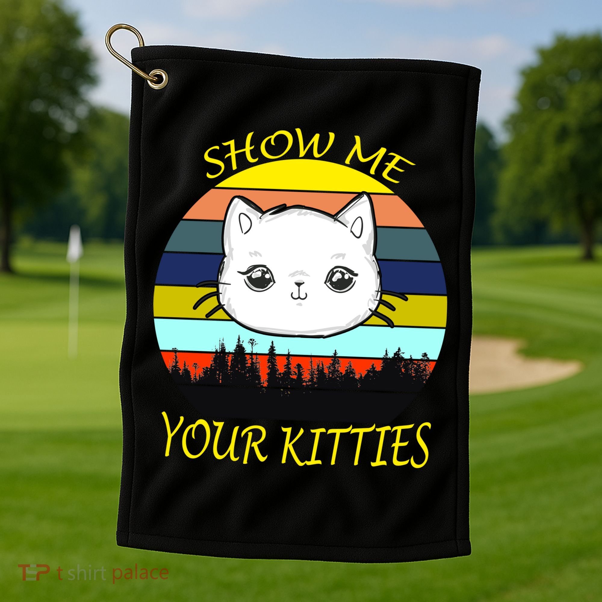 Show Me Your Kitties Golf Towel