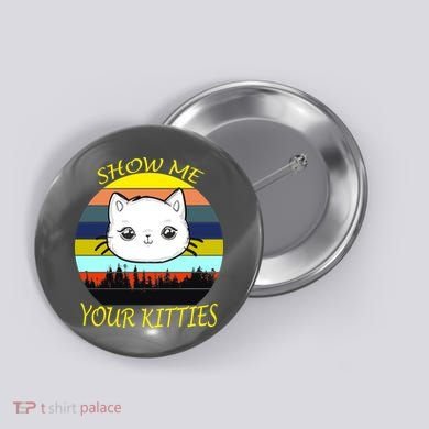 Show Me Your Kitties Button