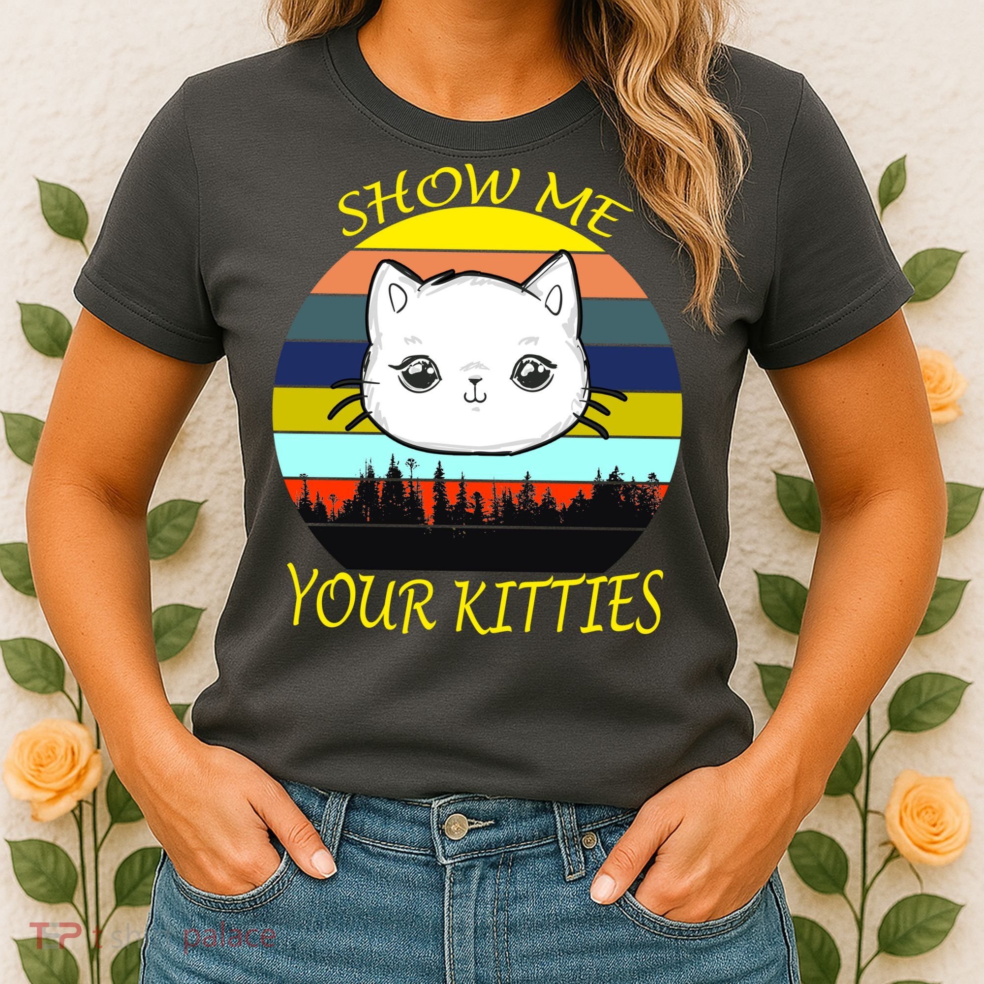Show Me Your Kitties Women's T-Shirt