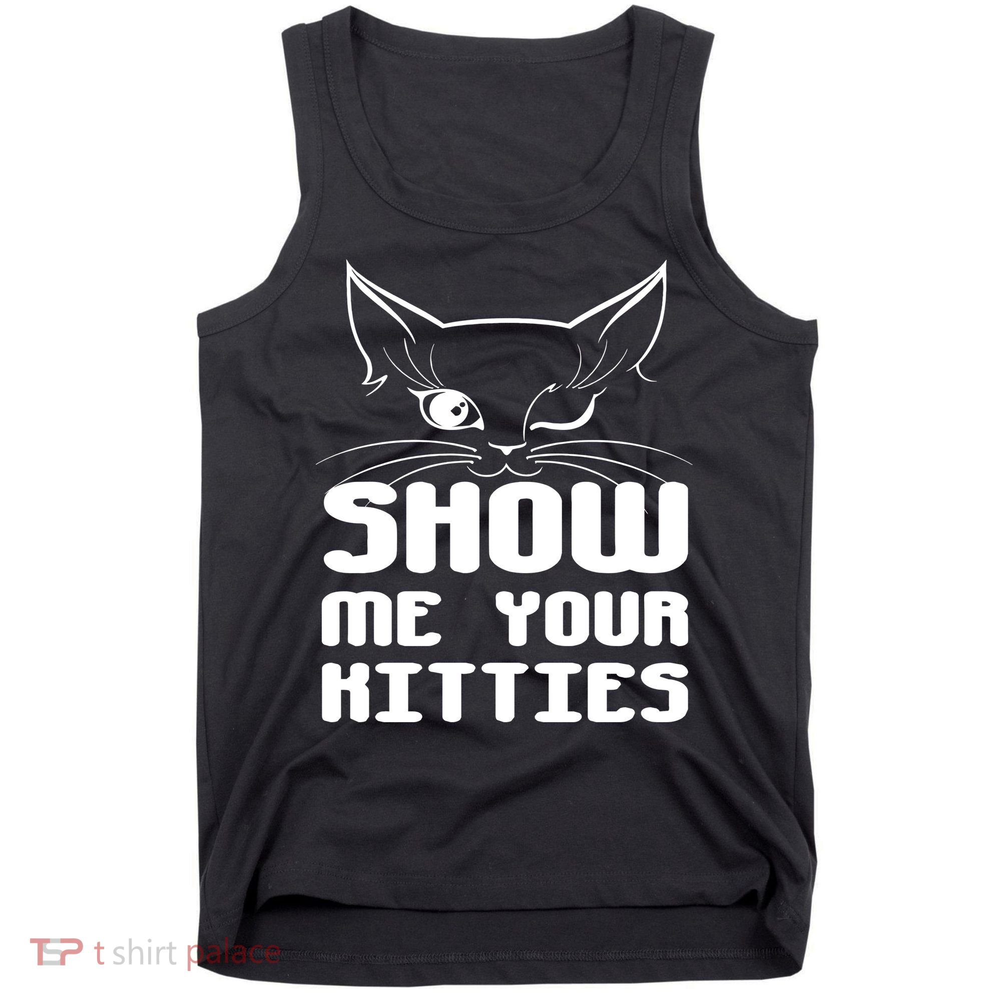 Show Me Your Kitties Funny Cat Tank Top