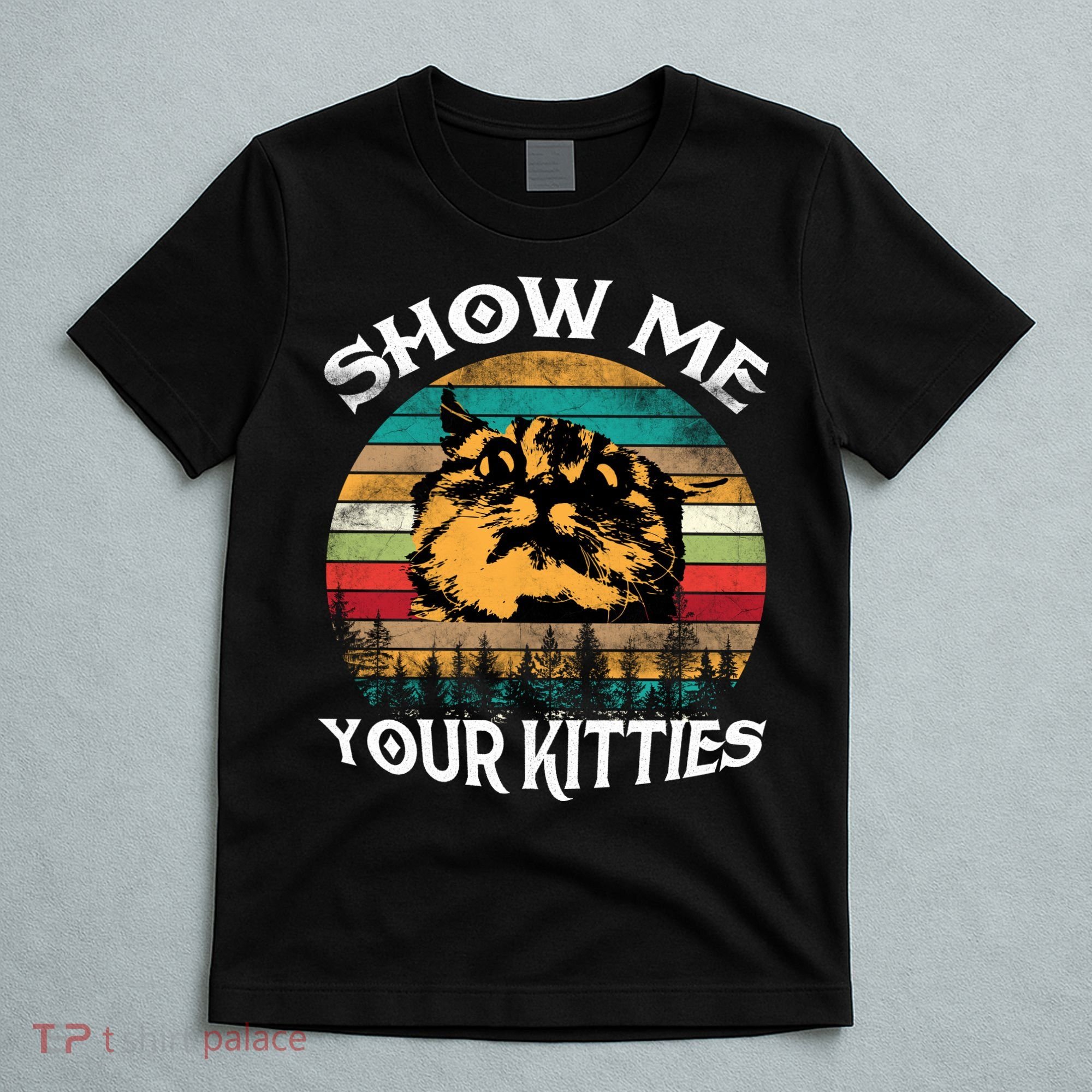 Show Me Your Kitties Retro Cat Lover T-Shirt