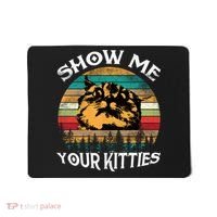 Show Me Your Kitties Retro Cat Lover Mousepad thumb 0