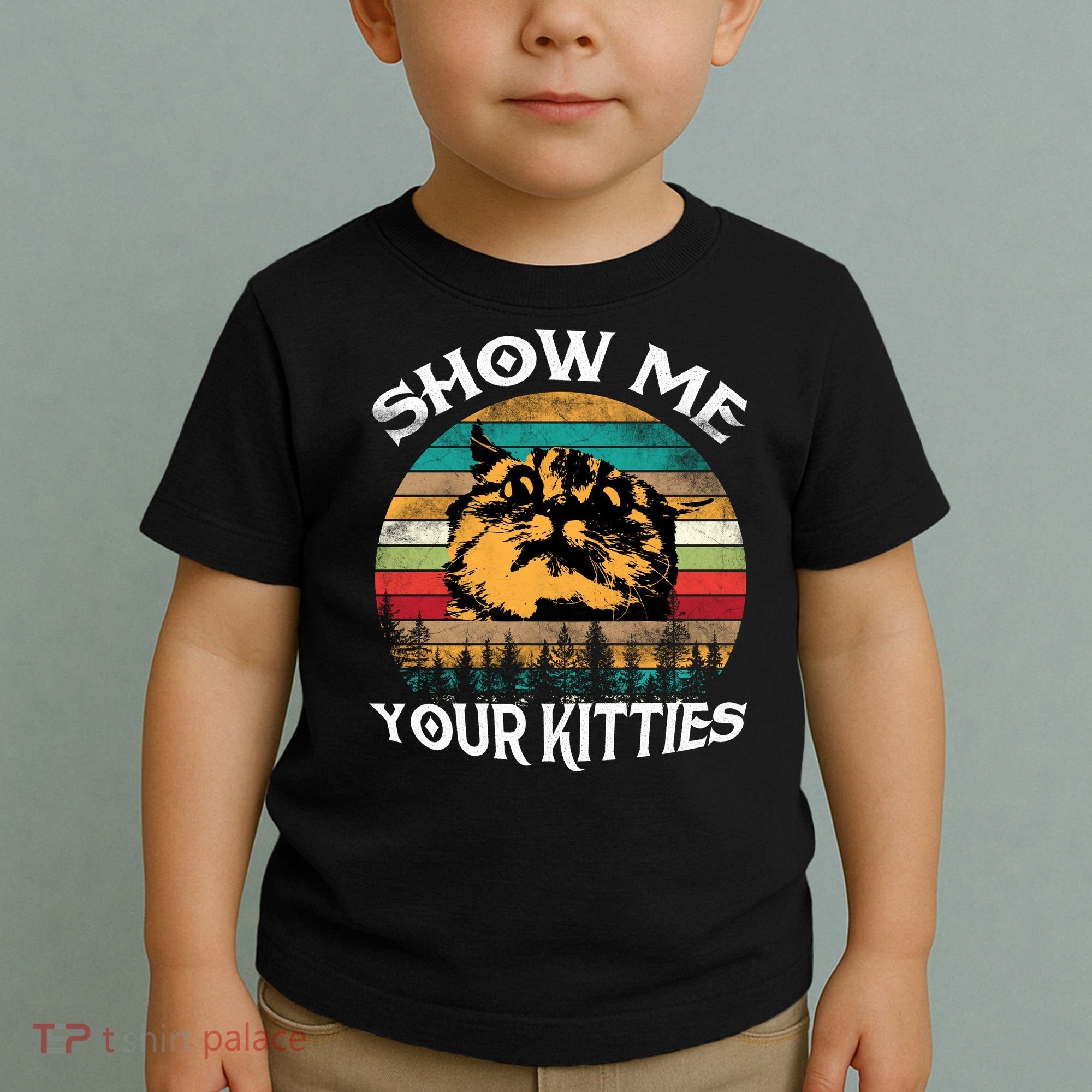 Show Me Your Kitties Retro Cat Lover Toddler T-Shirt