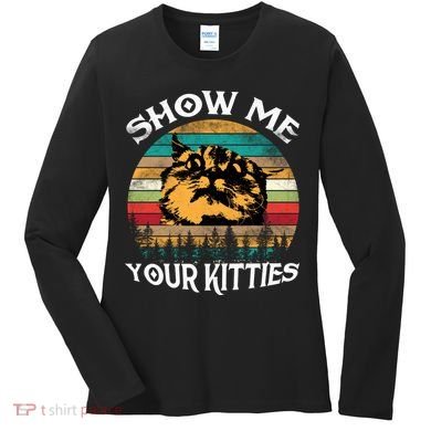 Show Me Your Kitties Retro Cat Lover Women's Long Sleeve Shirt