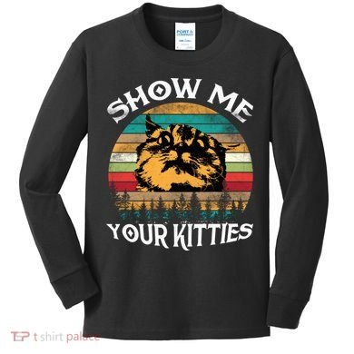 Show Me Your Kitties Retro Cat Lover Kids Long Sleeve Shirt