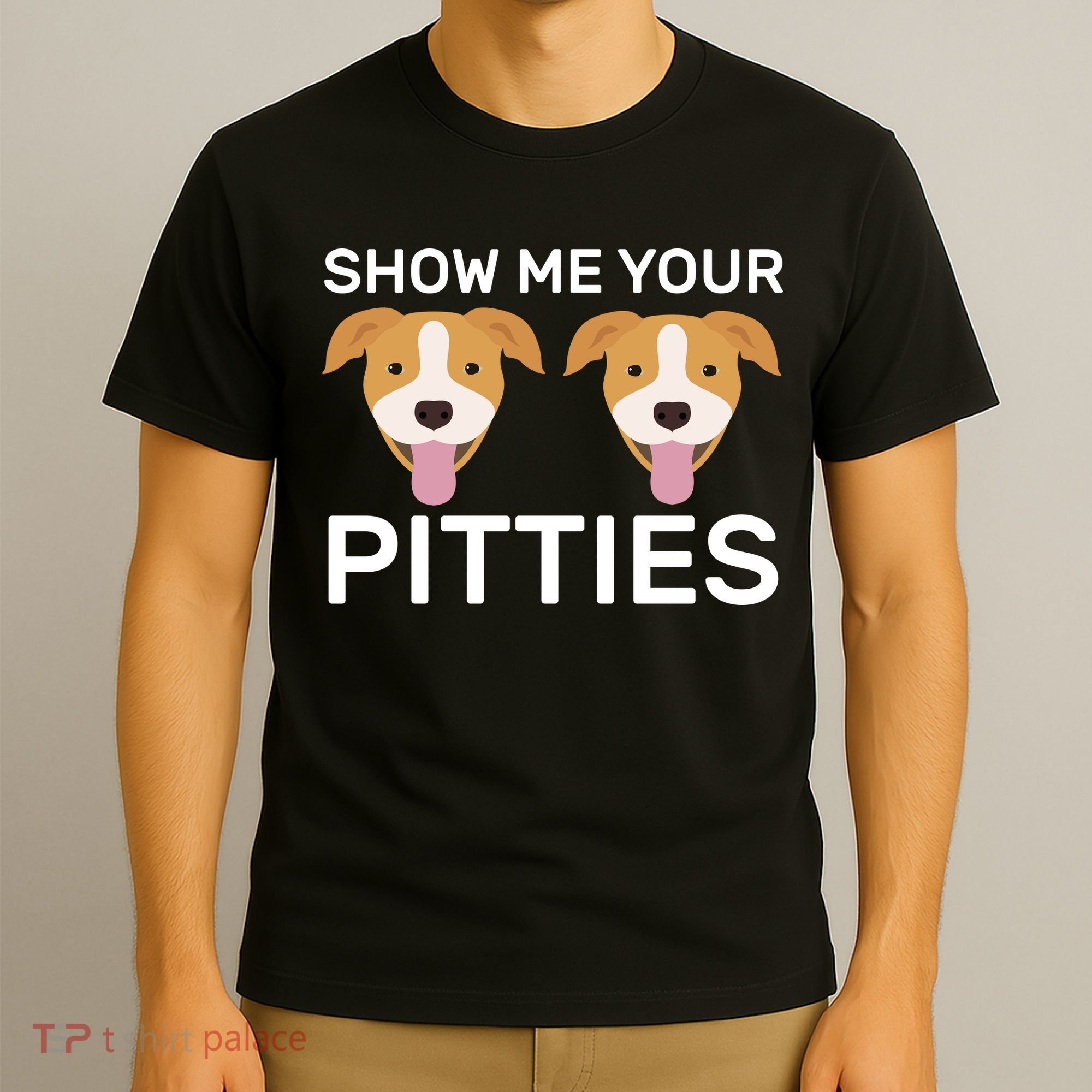 Show Me Your Pitties T-Shirt