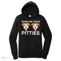 Show Me Your Pitties  Women's Hoodie thumb 0