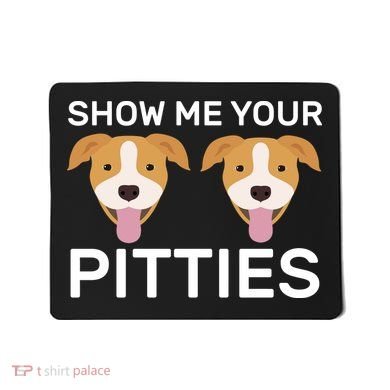 Show Me Your Pitties Mousepad