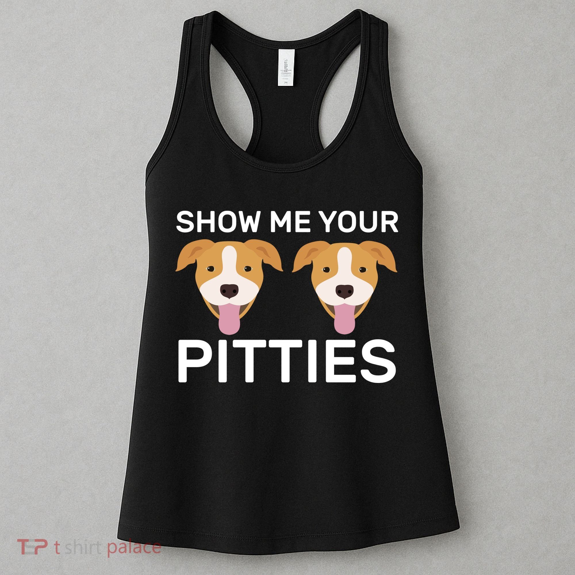 Show Me Your Pitties Women's Tank Top
