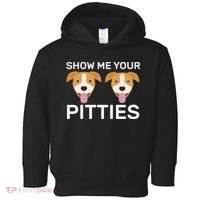 Show Me Your Pitties Toddler Hoodie thumb 0