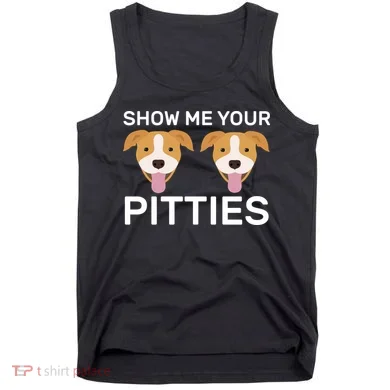 Show Me Your Pitties Tank Top