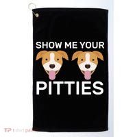 Show Me Your Pitties Golf Towel thumb 0
