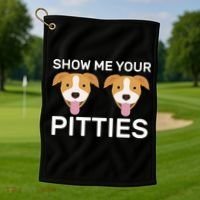 Show Me Your Pitties  Golf Towel thumb 1