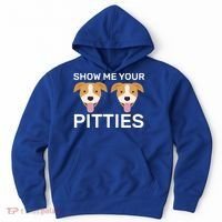 Show Me Your Pitties  Hoodie thumb 0