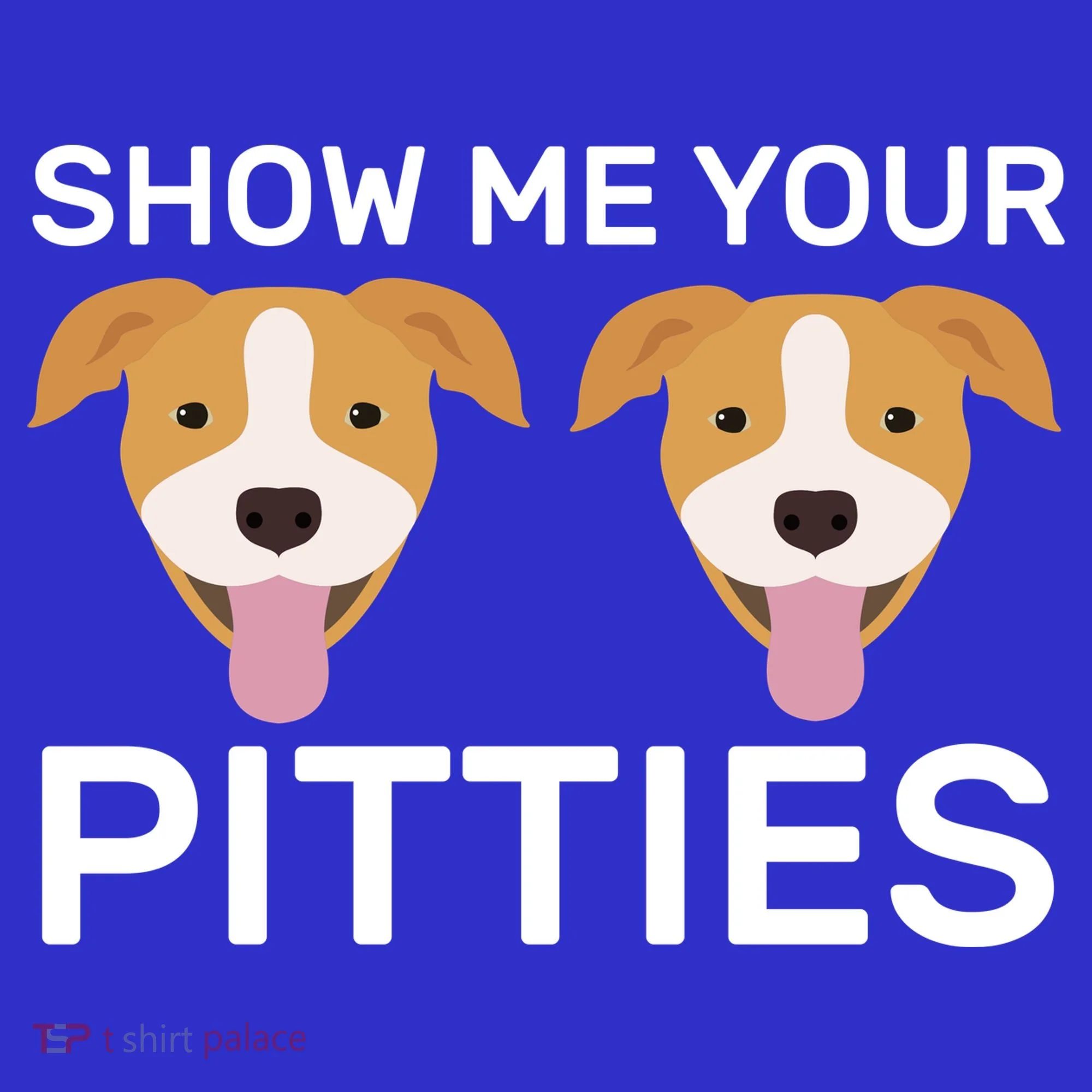 Show Me Your Pitties  Long Sleeve Shirt
