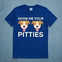 Show Me Your Pitties  T-Shirt thumb 5