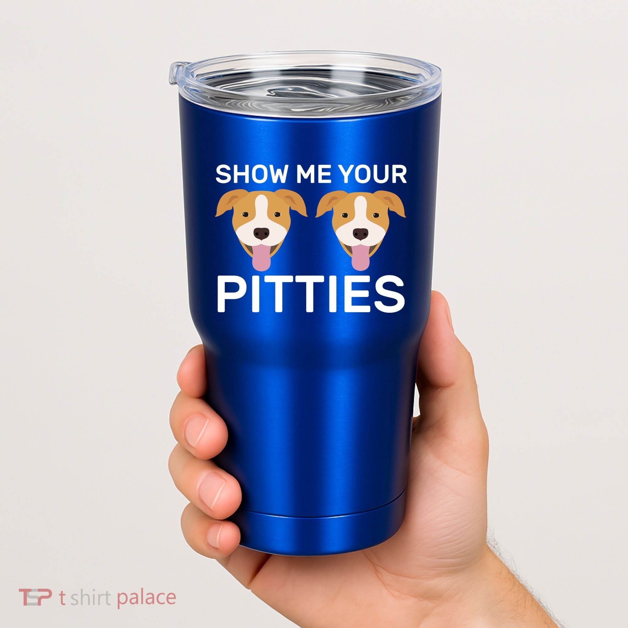 Show Me Your Pitties  Tumbler