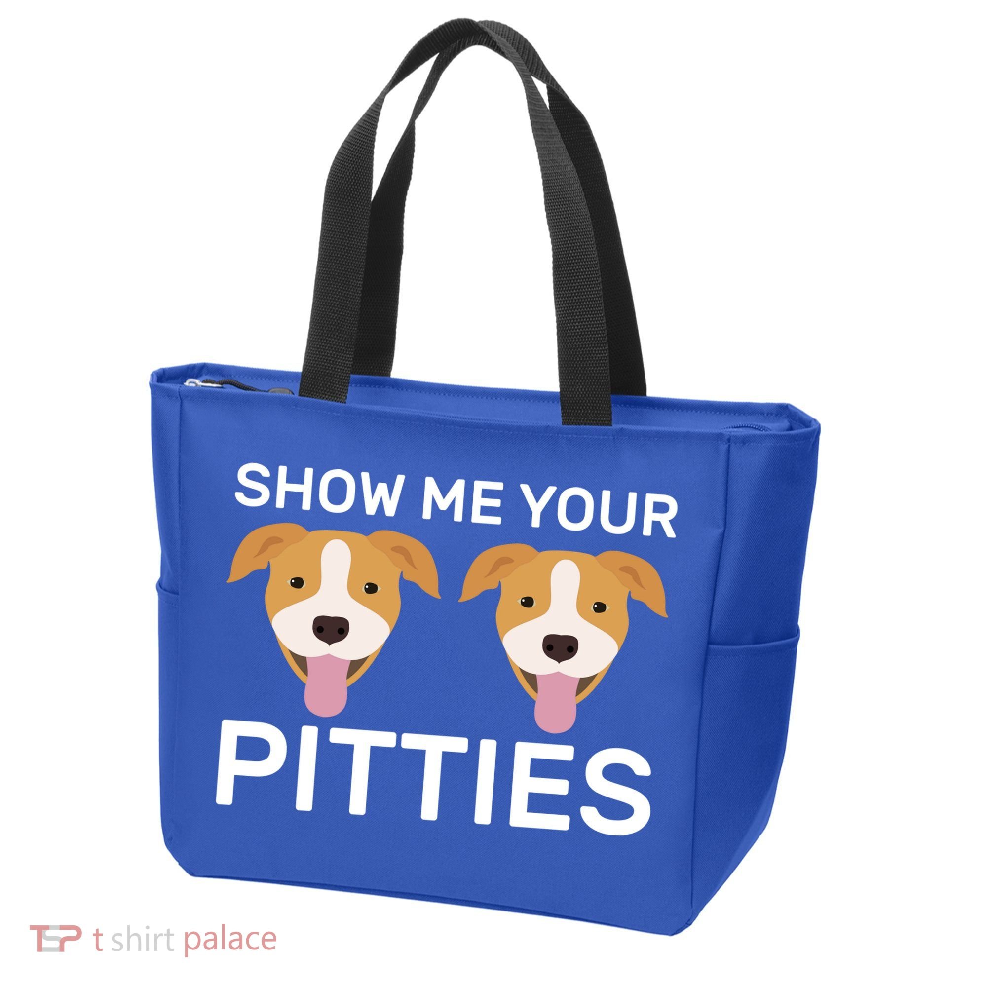Show Me Your Pitties  Tote Bag
