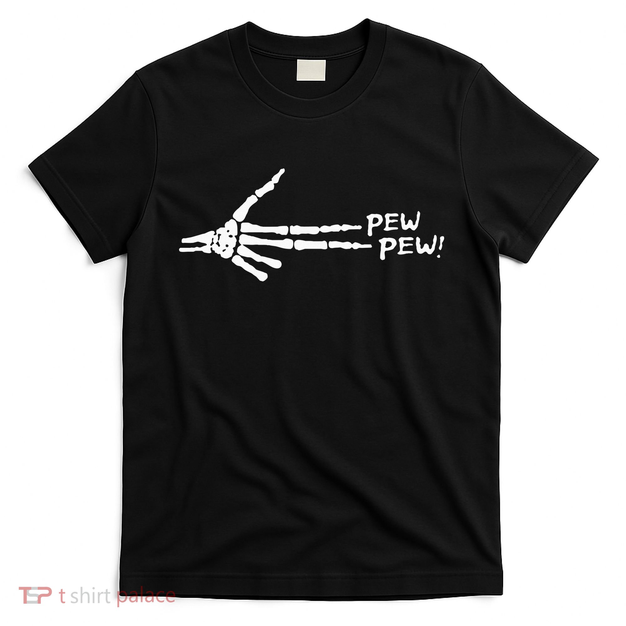 Skeleton Hand Pew Pew T-Shirt