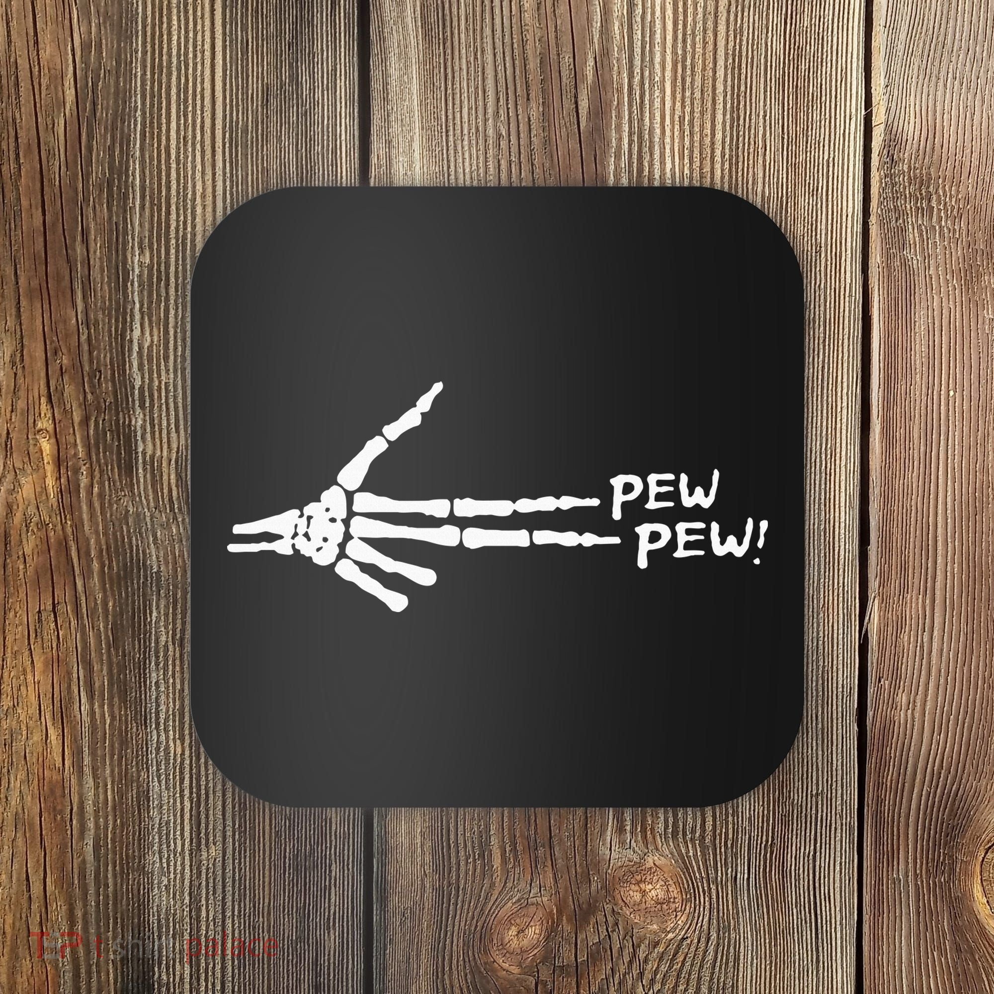 Skeleton Hand Pew Pew Coaster