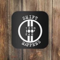 Shift Happens Race Car Fan Manual Transmission 6 Speed Funny Coaster thumb 0