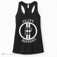 Shift Happens Race Car Fan Manual Transmission 6 Speed Funny Women's Tank Top thumb 0