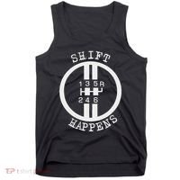 Shift Happens Race Car Fan Manual Transmission 6 Speed Funny Tank Top thumb 0