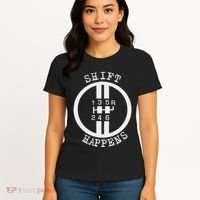 Shift Happens Race Car Fan Manual Transmission 6 Speed Funny Women's T-Shirt thumb 4