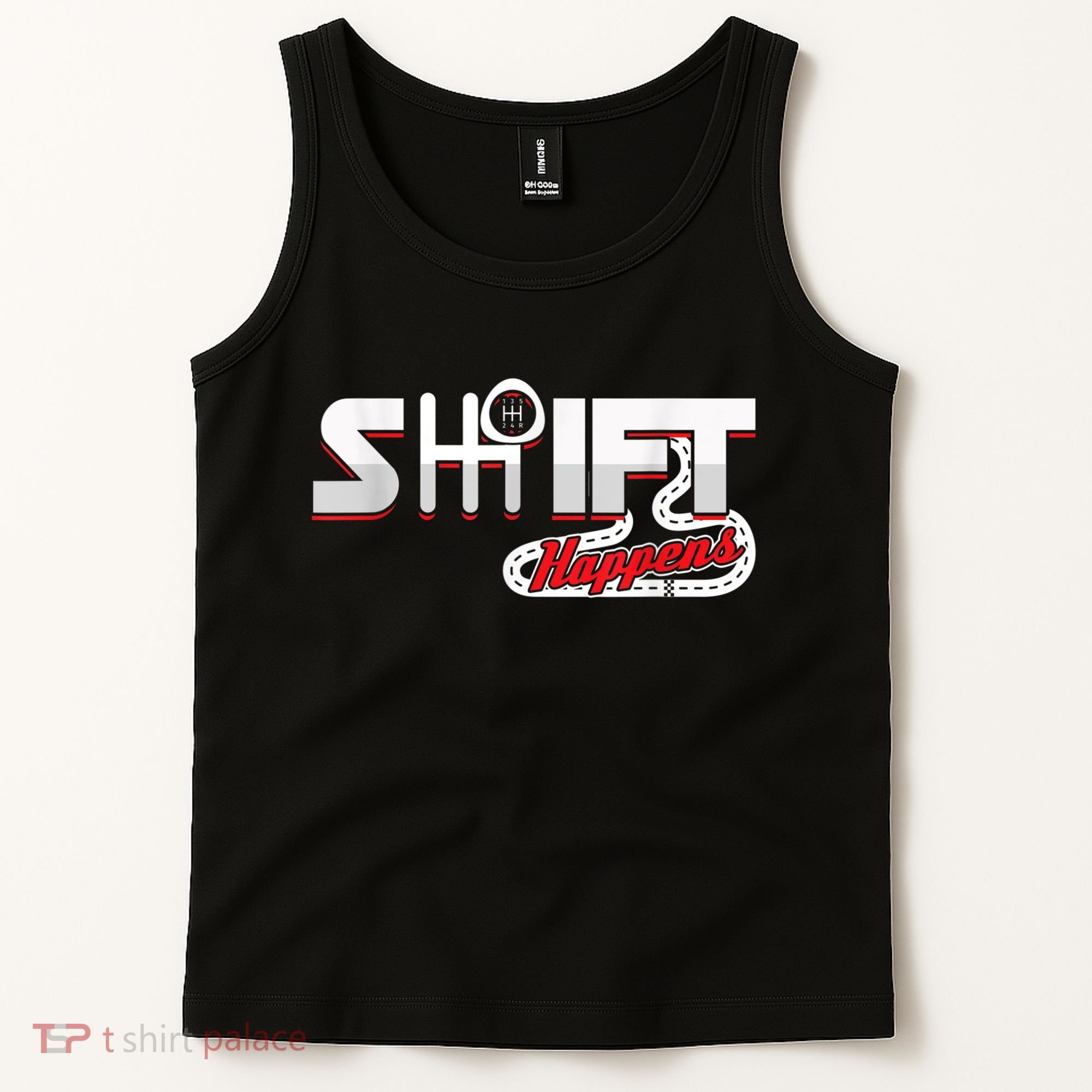 Shift Happens Race Racing Car Manual Mechanic Sportcar Tank Top