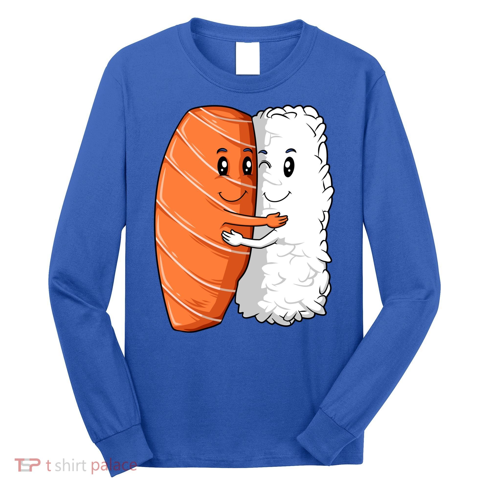 Sushi Hug Sushi Lovers Sushi Hugging Rice Sushi Lovers Gift Long Sleeve Shirt