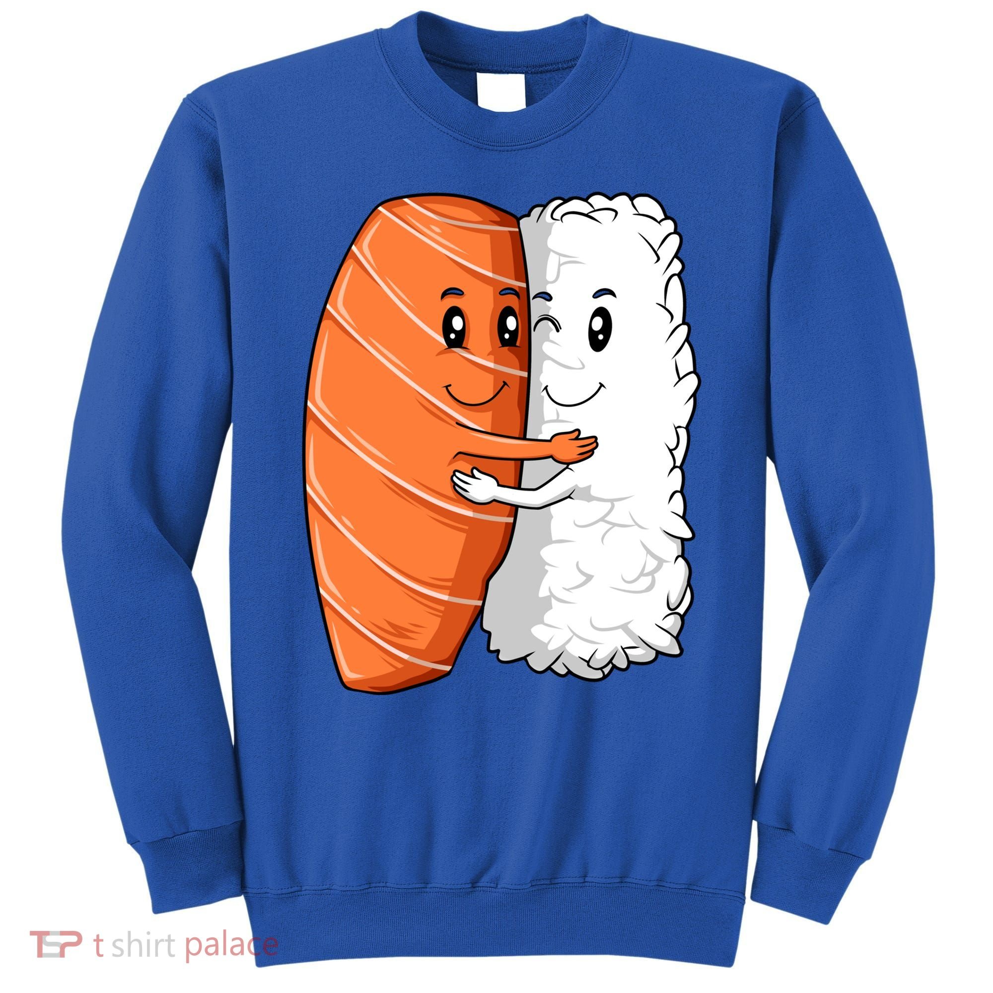 Sushi Hug Sushi Lovers Sushi Hugging Rice Sushi Lovers Gift Sweatshirt
