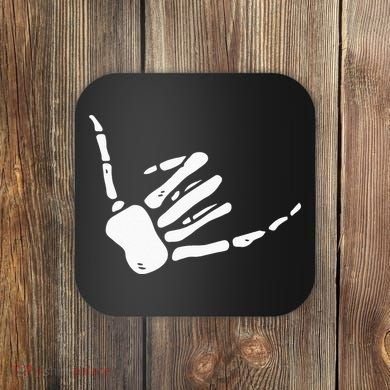 Skeleton Hand Shaka Sign Hang Loose Bones Coaster