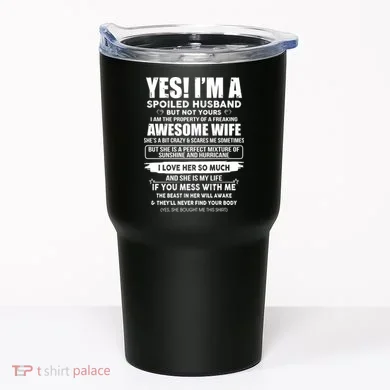 Spoiled Husband Tumbler