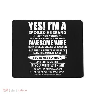 Spoiled Husband Mousepad