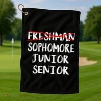 Sophomore High School Freshman College Freshman Graduation Golf Towel thumb 1