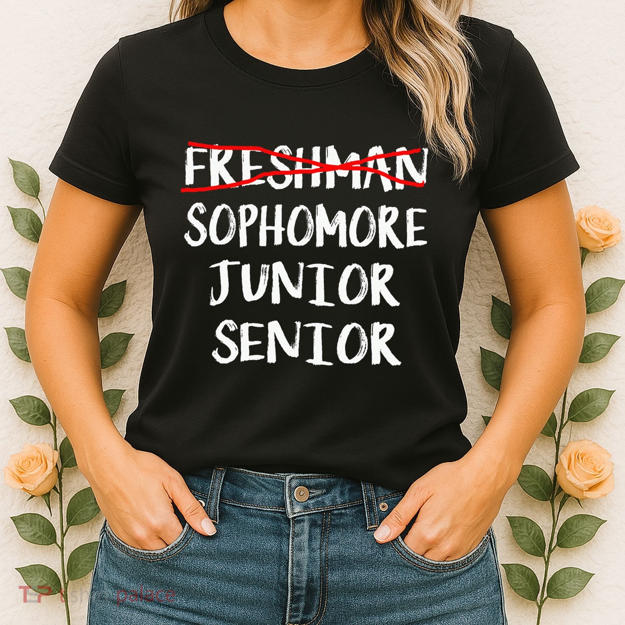 Sophomore High School Freshman College Freshman Graduation Women's T-Shirt