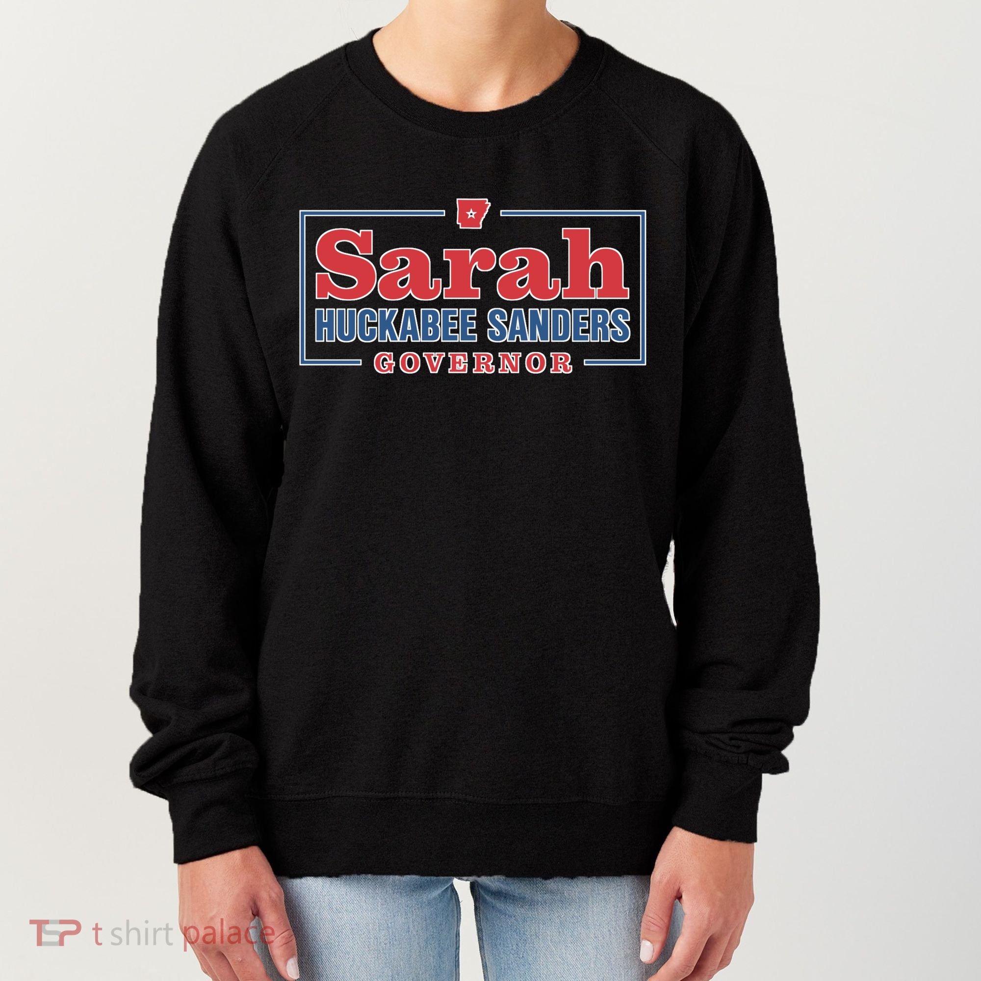 Sarah Huckabee Sanders Governor Women's Sweatshirt