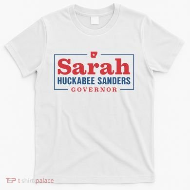 Sarah Huckabee Sanders Governor T-Shirt